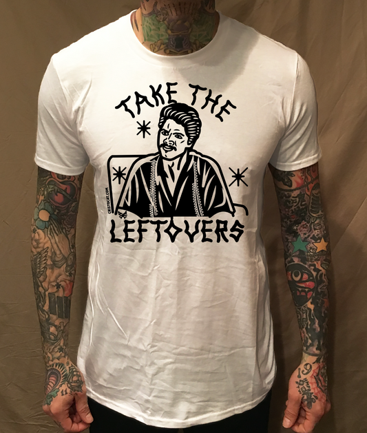 TAKE THE LEFTOVERS ON WHITE TEE