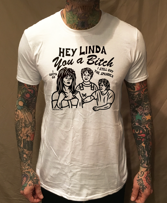 HEY LINDA WHITE T-SHIRT